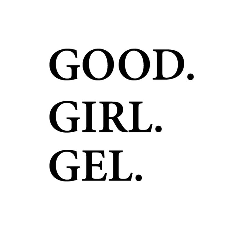 GOOD GIRL GEL